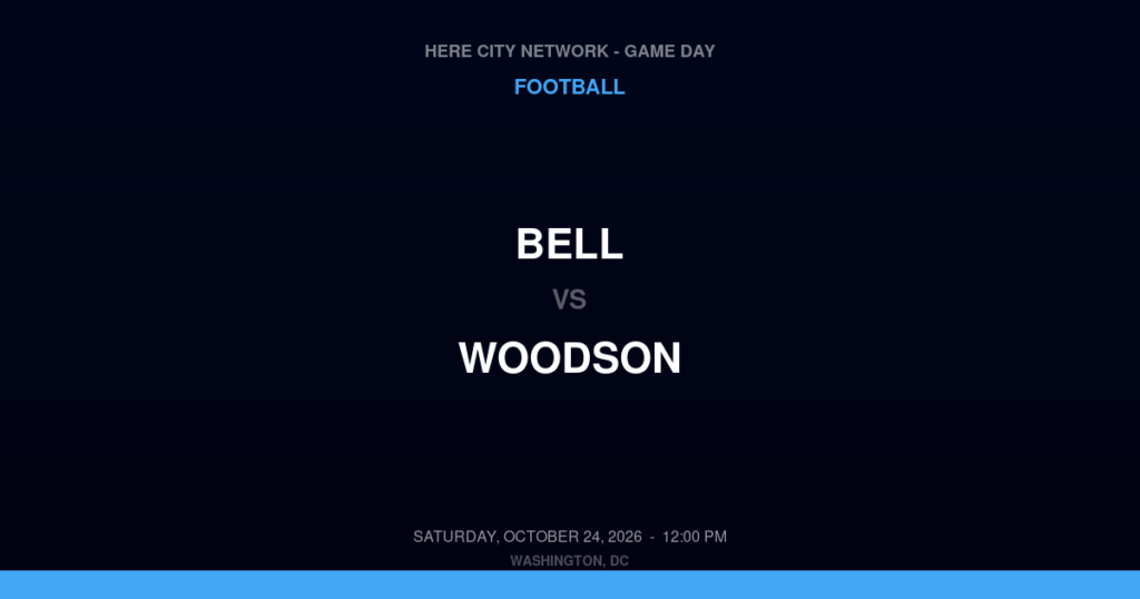 Bell vs. Woodson — Football Game Day — Washington, DC — Oct 24, 2026