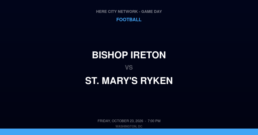 Bishop Ireton vs. St. Mary's Ryken — Football Game Day — Leonardtown, MD — Oct 23, 2026