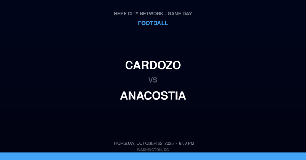 Cardozo vs. Anacostia — Football Game Day — Washington, DC — Oct 22, 2026