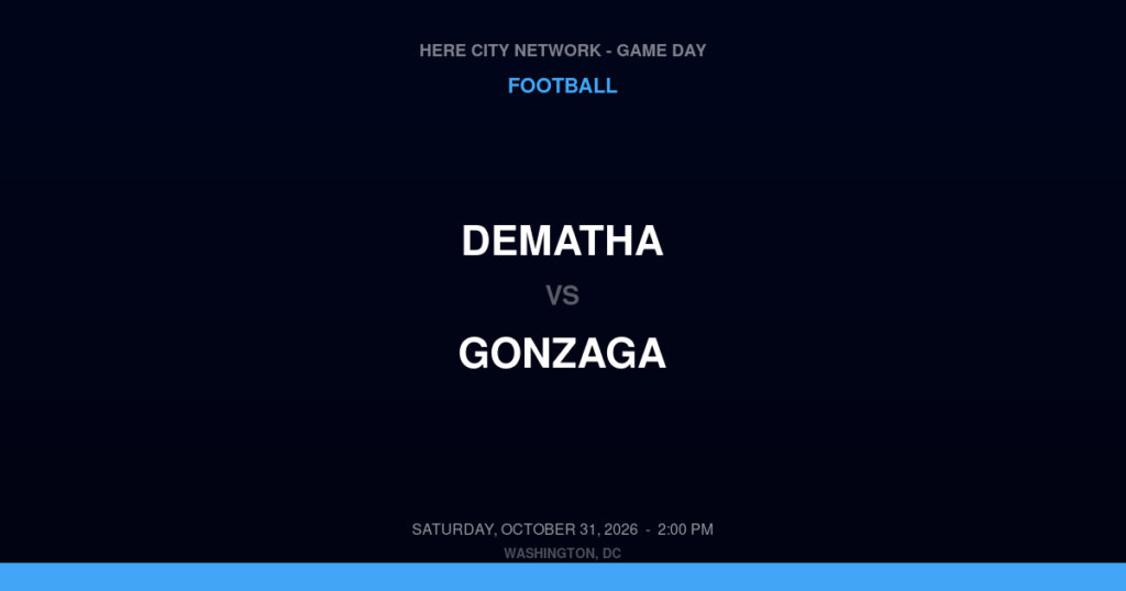 DeMatha vs. Gonzaga — Football Game Day — Washington, DC — Oct 31, 2026