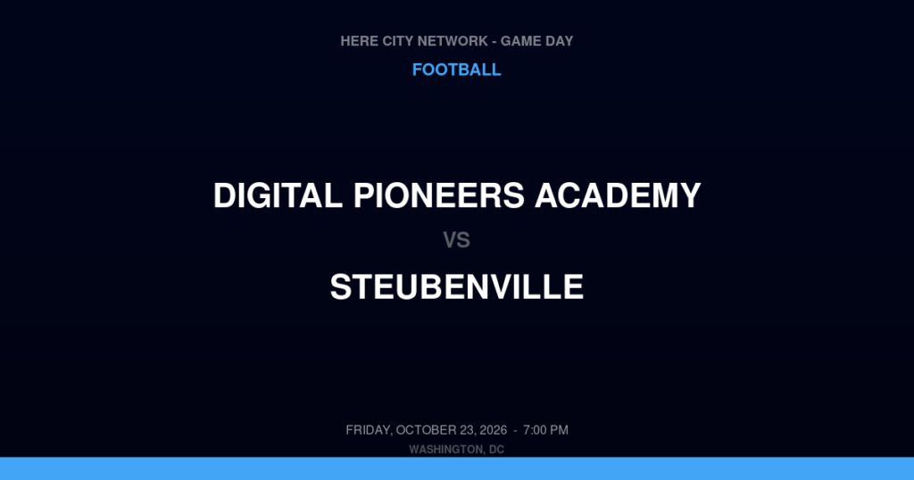 Digital Pioneers Academy vs. Steubenville — Football Game Day — Steubenville, OH — Oct 23, 2026