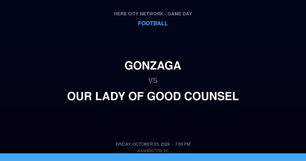Gonzaga vs. Our Lady of Good Counsel — Football Game Day — Olney, MD — Oct 23, 2026