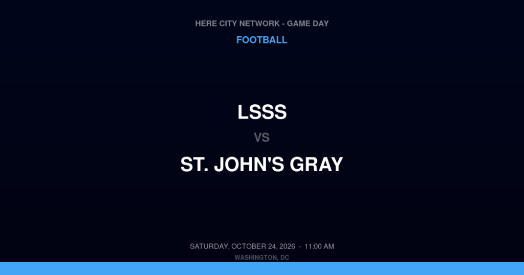 LSSS vs. St. John's Gray — Football Game Day — Washington, DC — Oct 24, 2026