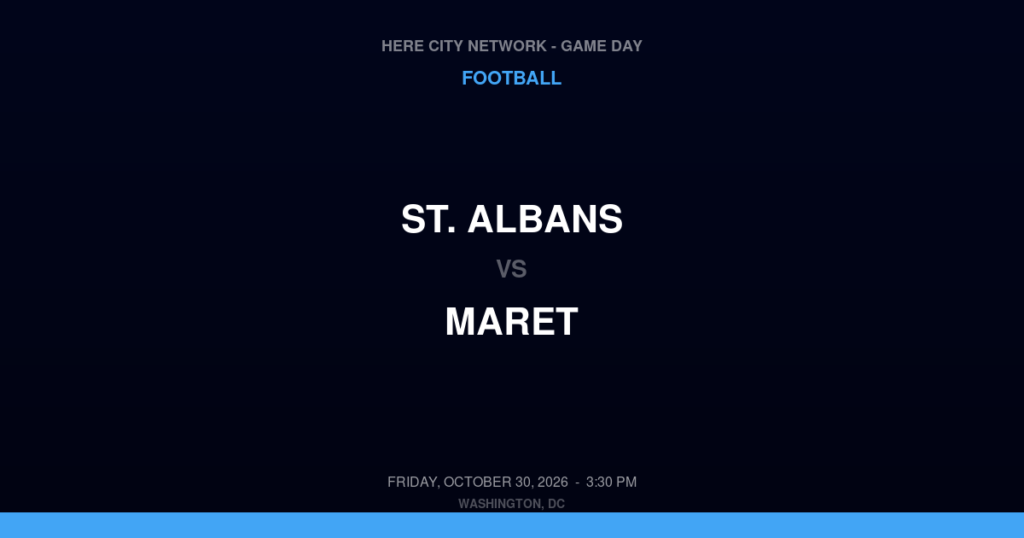 St. Albans vs. Maret — Football Game Day — Washington, DC — Oct 30, 2026