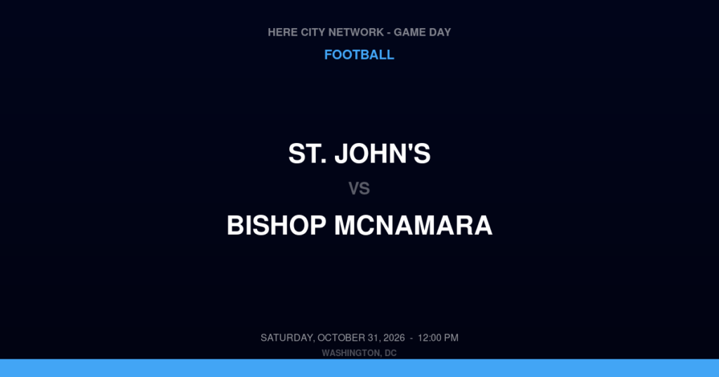 St. John's vs. Bishop McNamara — Football Game Day — Forestville, MD — Oct 31, 2026